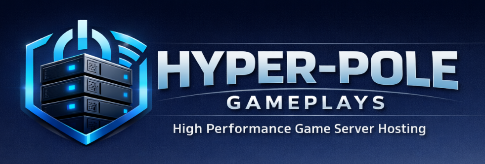 Hyper-Pole-Gameplays | High Performance Game Server Hosting